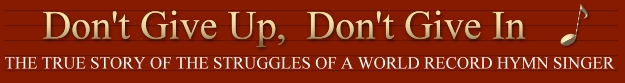 Don't Give Up, Don't Give In
